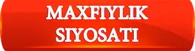 maxfiylik siyosati